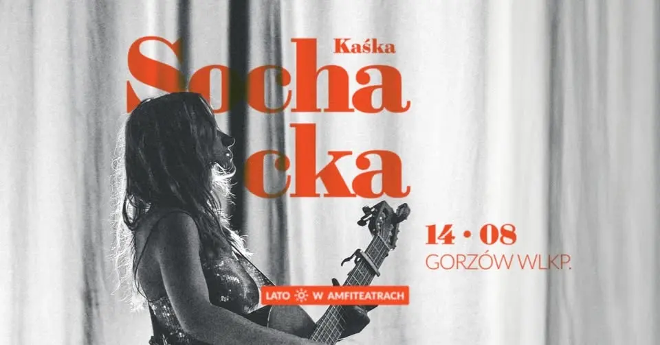 Kaśka Sochacka | Lato ☼ w Amfiteatrach | Gorzów Wielkopolski