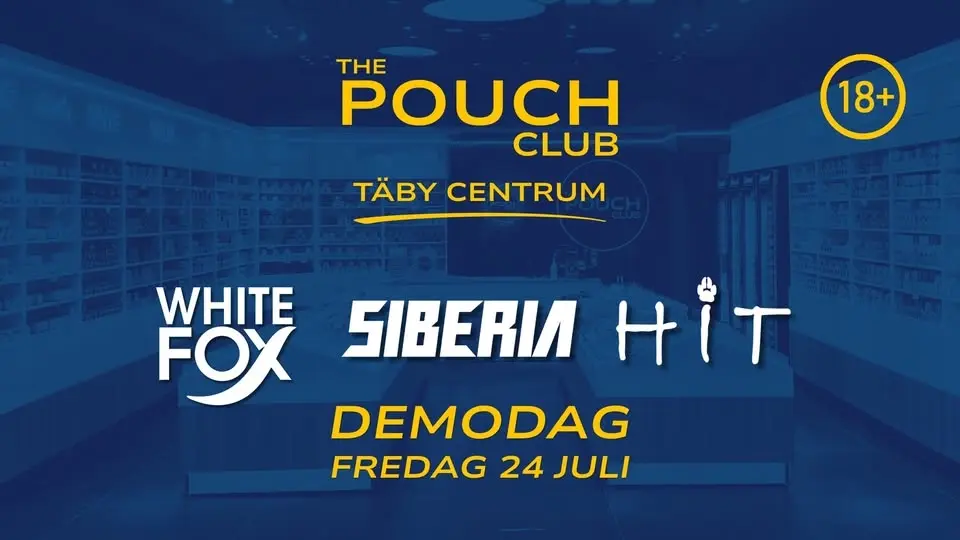 Siberia, White Fox & HiT gästar The Pouch Club Täby