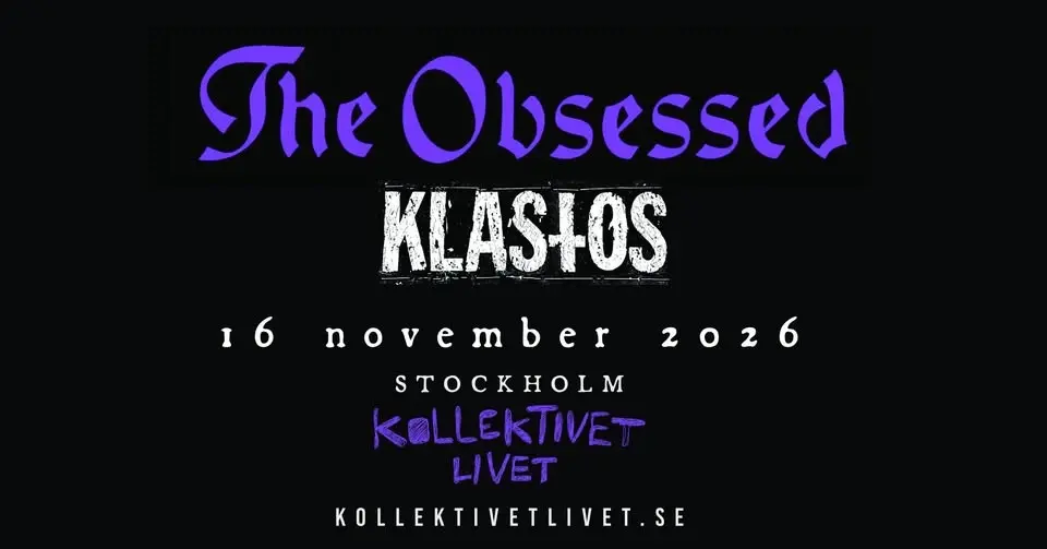 The Obsessed + Klastos | Live på Kollektivet Livet, Stockholm
