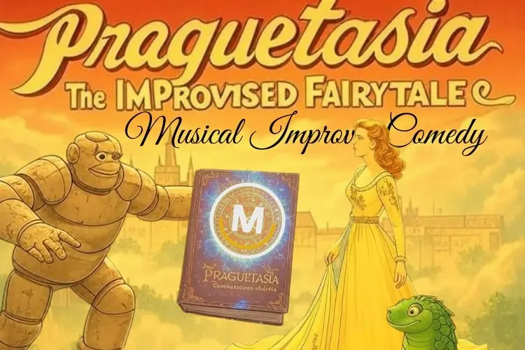 Praguetasia: The Improv Musical Fairytale (Comedy) - 2nd April