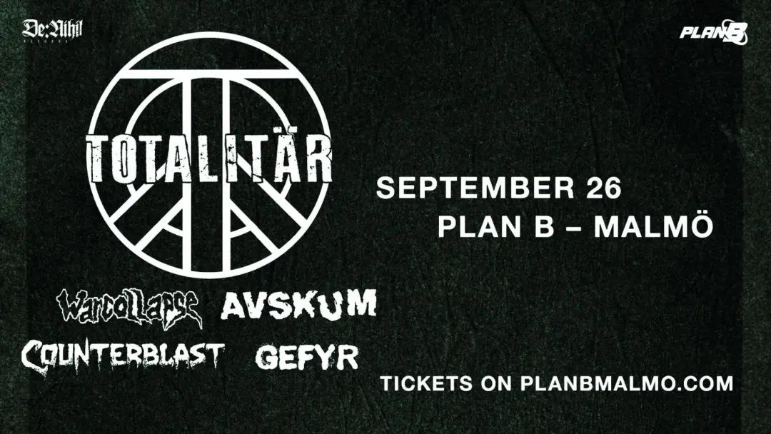 TOTALITÄR / WARCOLLAPSE / AVSKUM / COUNTERBLAST / GEFYR // Live at Plan B — Malmö