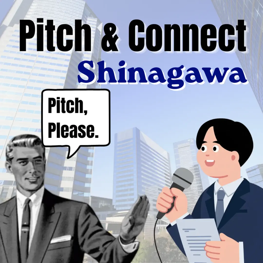 Pitch & Connect: Shinagawa