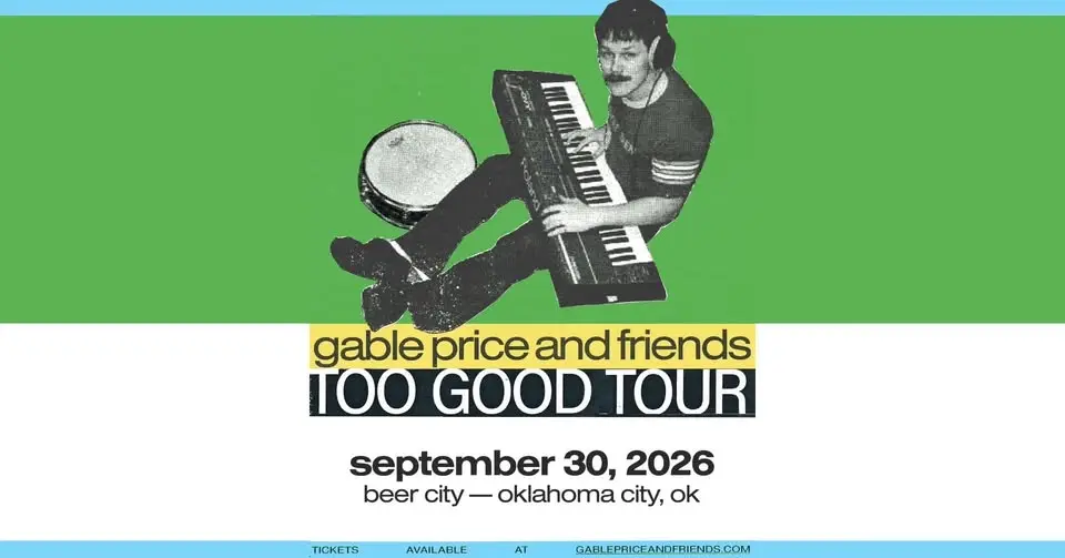 Gable Price and Friends - Too Good Tour