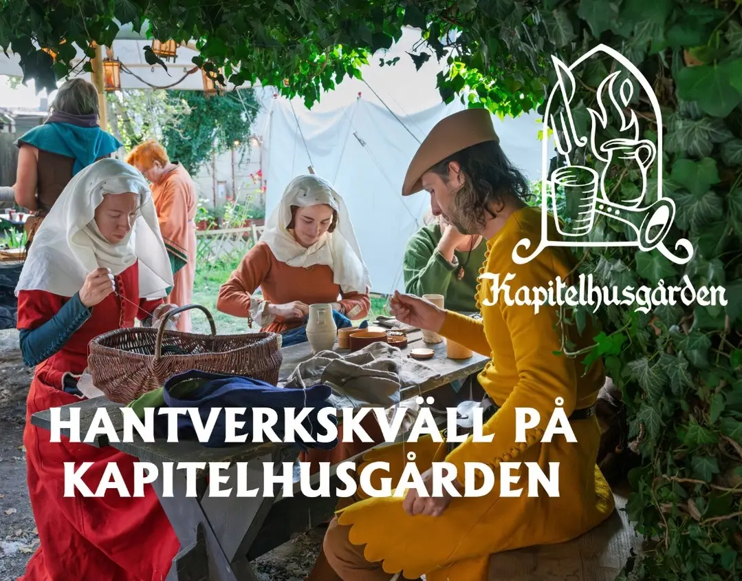 Hantverkskväll på Kapitelhusgården