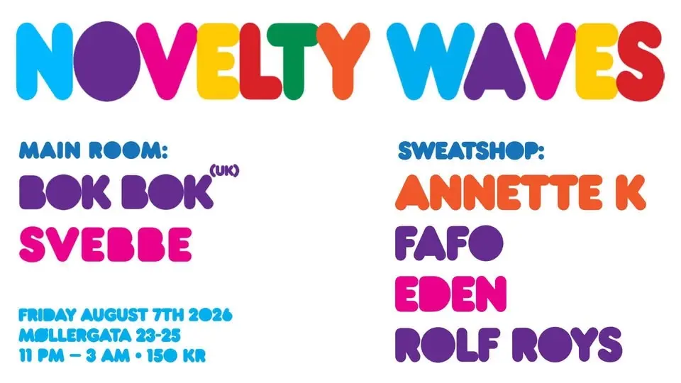 Novelty Waves w/ Bok Bok (UK / Night Slugs), Svebbe, Annette K, FAFO ++ / THE VILLA