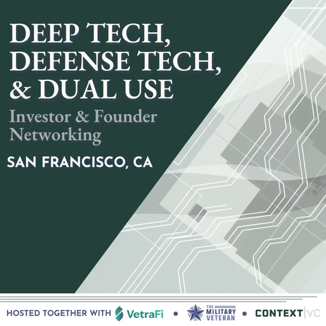 Deep Tech, Defense Tech, & Dual Use Investor & Founder Networking