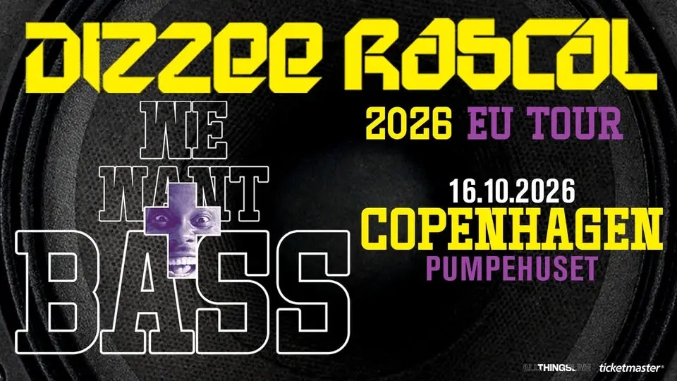 Dizzee Rascal: WE WANT BASS TOUR // Pumpehuset // 16. oktober 2026