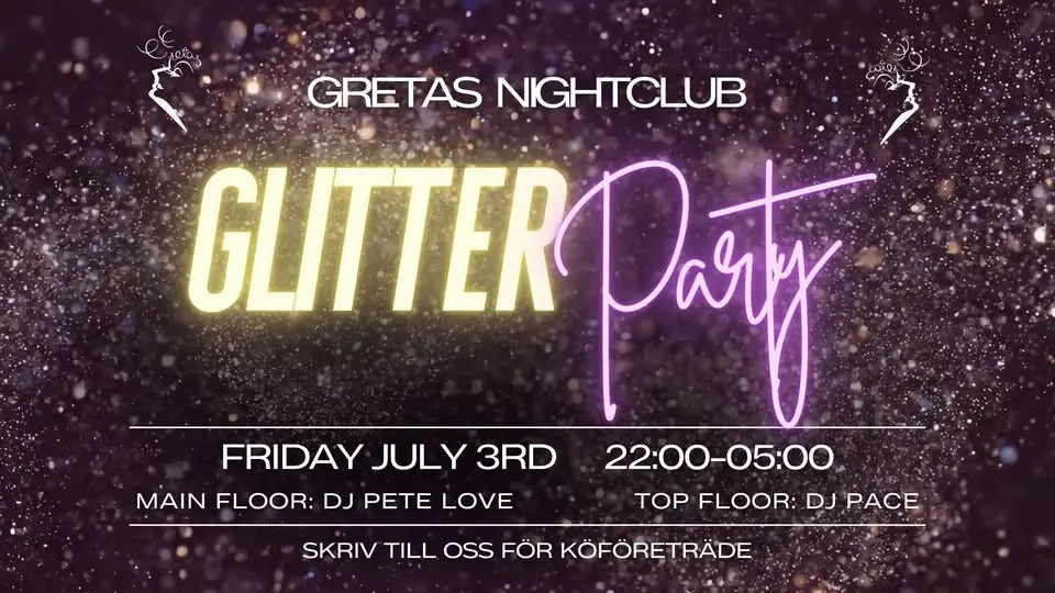 ✨🎉 GLITTER PARTY @ GRETAS NIGHTCLUB 🎉✨