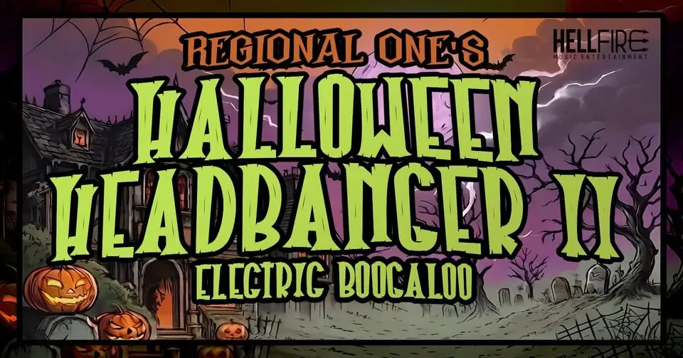REGIONAL ONE'S HALLOWEEN HEADBANGER II