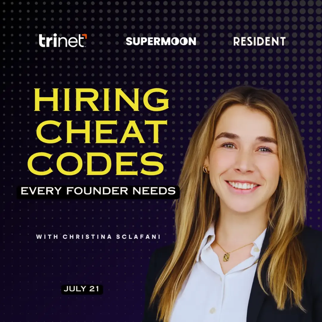 Hiring Cheat Codes Every Founder Needs | TriNet, Supermoon, Resident
