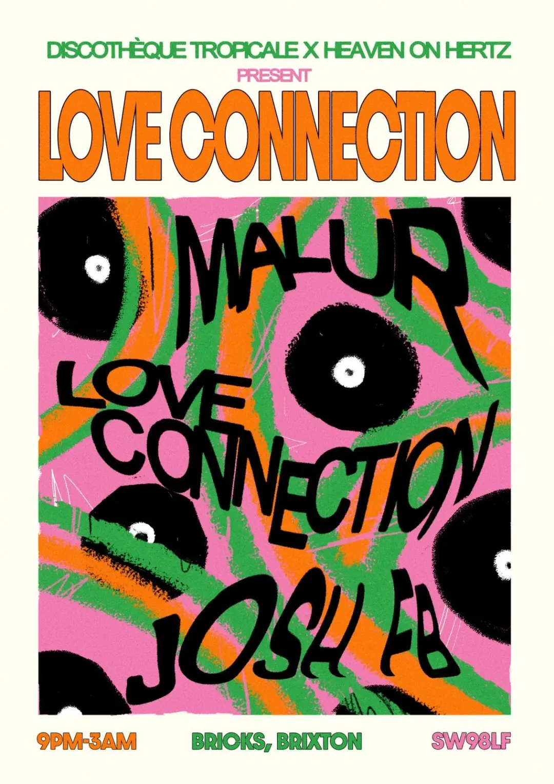 Discotheque Tropicale x Heaven on Hertz present... Love Connection