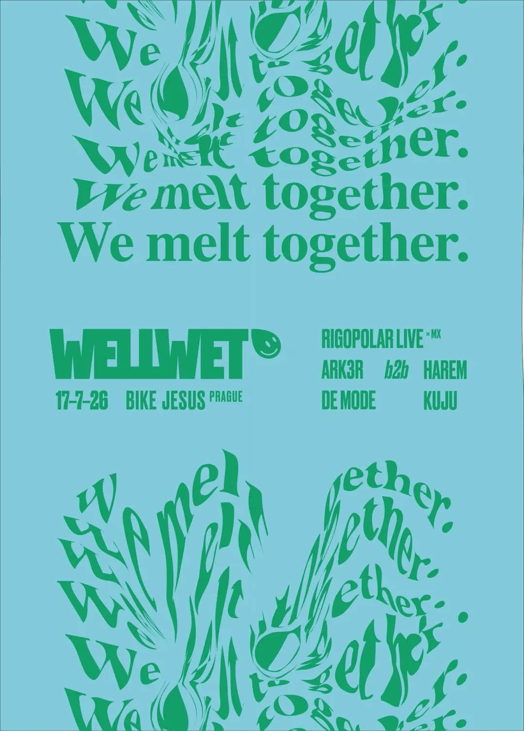 WELLWET w / Rigopolar (Live)