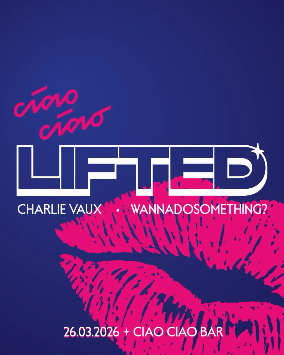 ciao ciao LIFTED