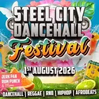 Steel City Dancehall Festival 2026