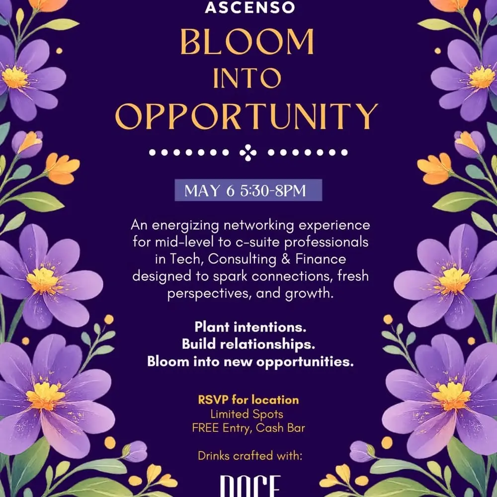 Bloom into Opportunity: ASCENSO Spring Networking Event