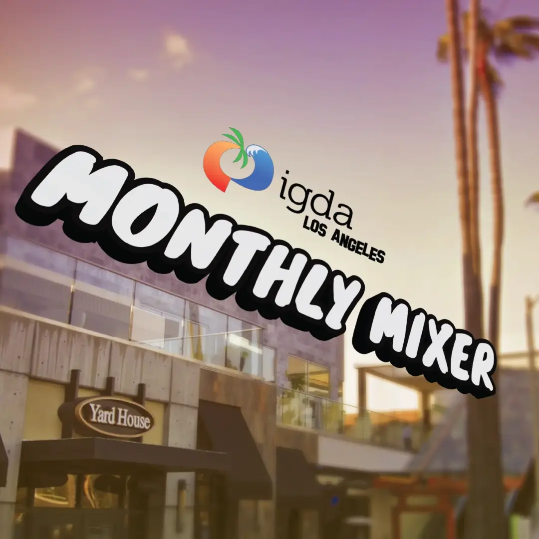 IGDA LA Monthly Mixer - July