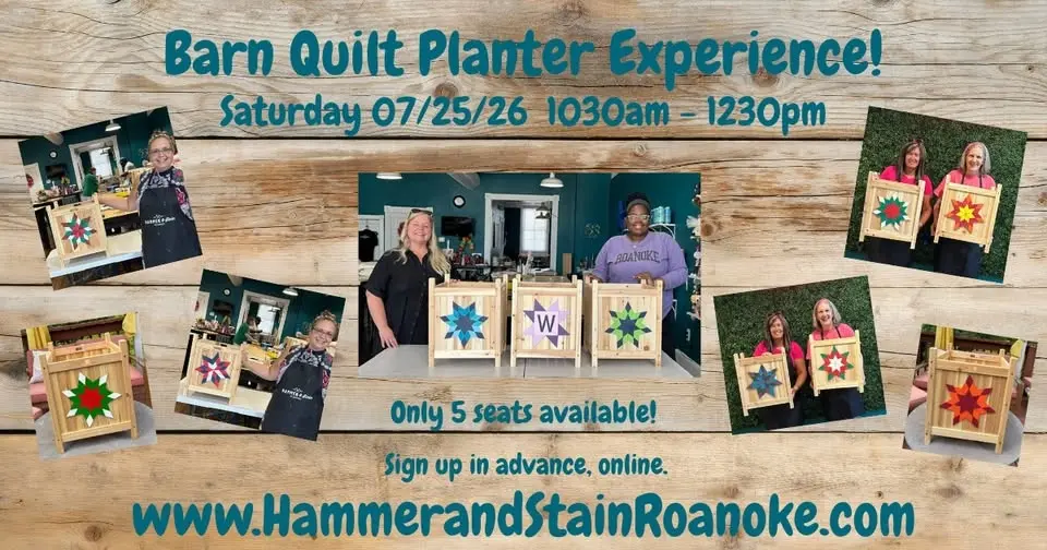 07/25/26 (Saturday) Barn Quilt Planters Experience! 1030am - 1230pm