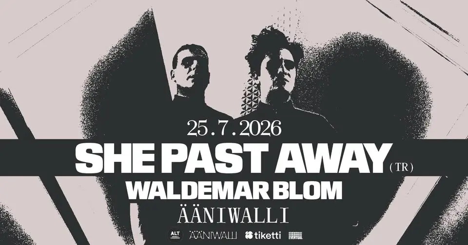 She Past Away (TR) + Waldemar Blom · Ääniwalli