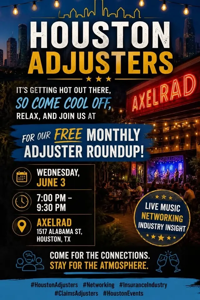 Monthly Houston Adjuster Round Up