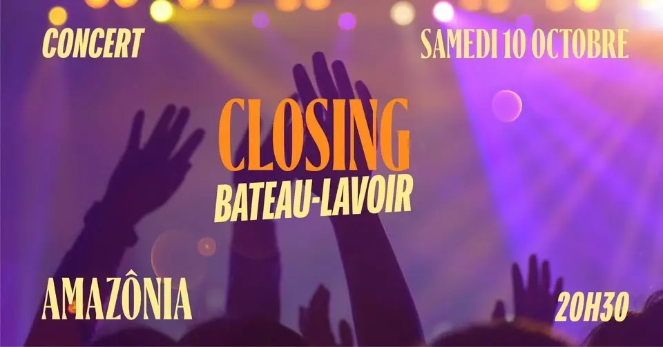 đ„ CLOSING âą CONCERT dâAMAZONIA âą SAMEDI 10 OCTOBRE đ„