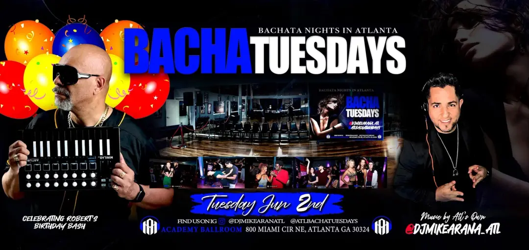 BACHATuesdays Celebrating Robert's BDAY