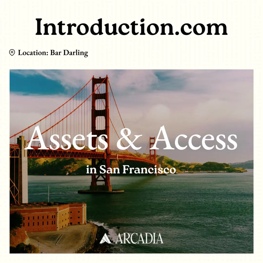 Assets & Access @ Bar Darling SF