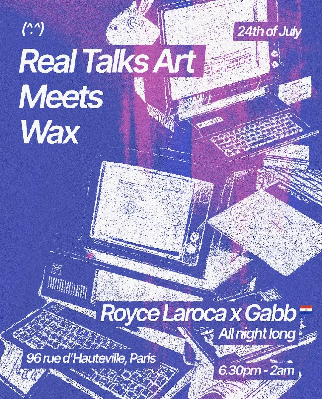 REAL TALKS ART MEETS WAX BAR - Paris