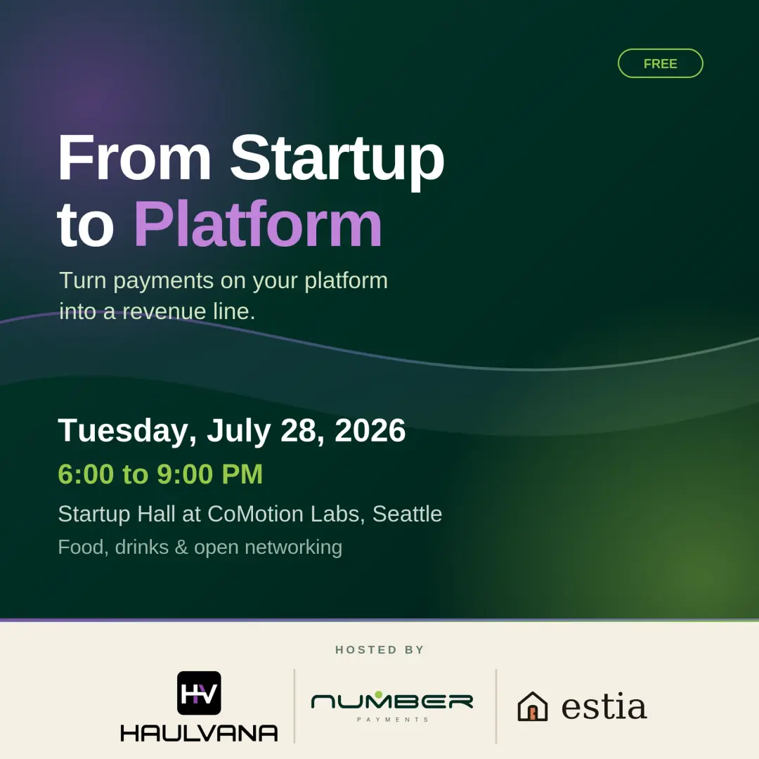 From Startup to Platform: Turn Payments Into Your Next Revenue Line | Haulvana X Number X Estia