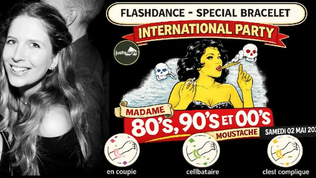 FLASHDANCE 80s 90s - SAT 02.05 - SOIREE RENCONTRES XXL / MADAME MOUSTACHE BXL