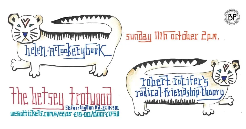 Helen McCookerybook + Robert Rotifer's Radical Friendship Theory, The Betsey Trotwood, London