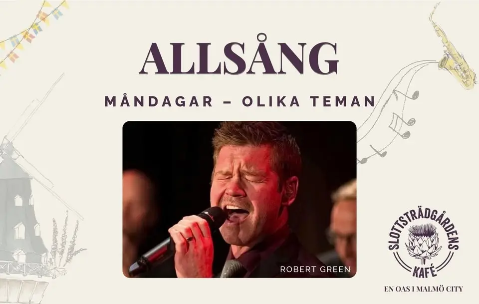 Allsång på Slottsträdgårdens Kafé - Tema: Evert i fint sällskap (Låtar av nationalskalender & andra)