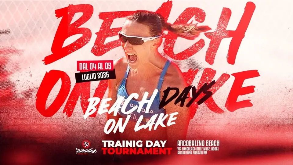Beach DAY'S on Lake - Torneo/Allenamenti/Gioco/Dj Set