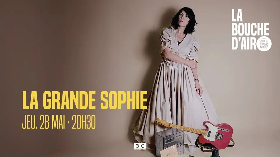 La Grande Sophie à Nantes • en concert le 20 février 2027 • Salle Paul Fort - La Bouche d'Air