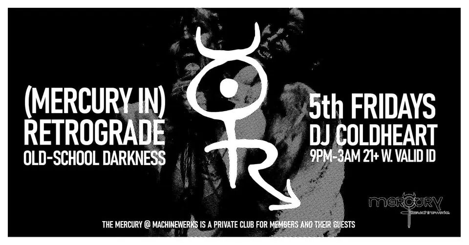 (Mercury in) RETROGRADE