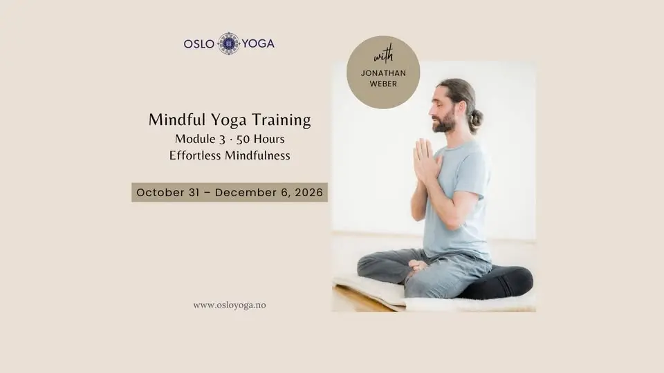 MINDFUL YOGA TRAINING – Module 3 –  Open Awareness and Embodied Presence