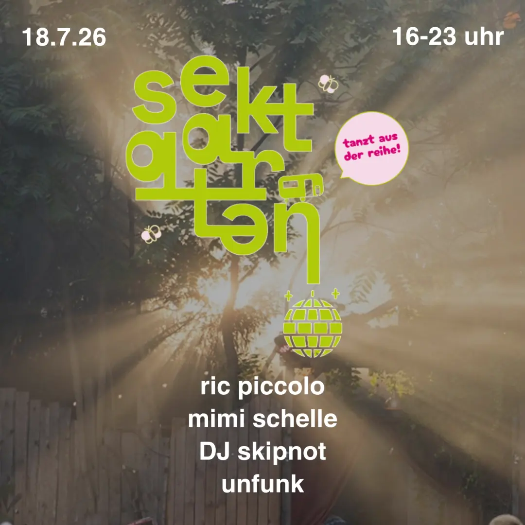 ://sektgarten tanzt aus der reihe 2.0 by Insel der Jugend [free entry & open air]