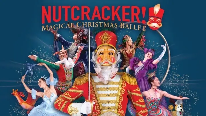 Nutcracker! Magical Christmas Ballet