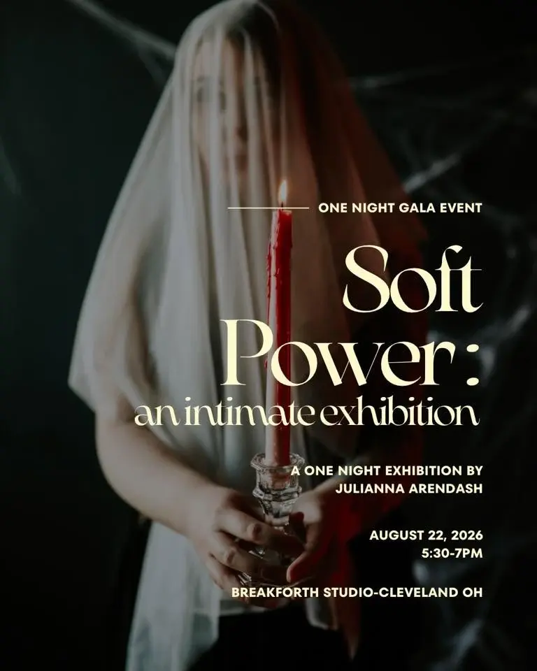 Soft Power: an intimate exhibition by Julianna Arendash