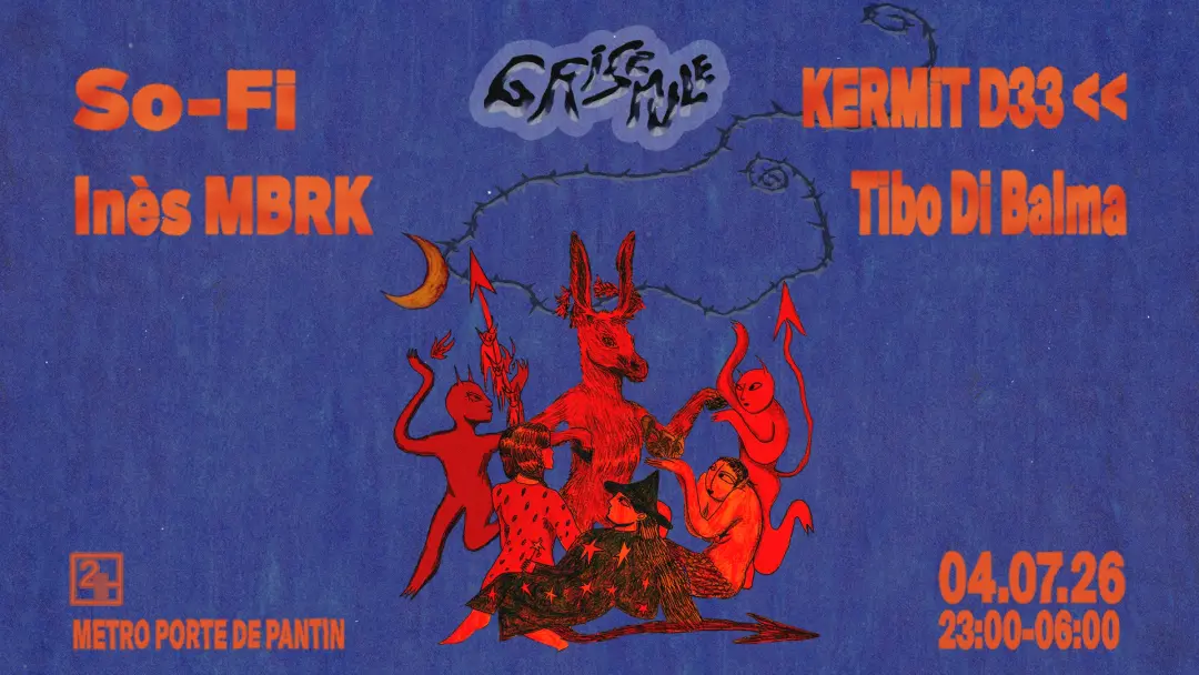 Grisemule: So-Fi, Ines MBRK, Kermit Dee, Tibo di Balma