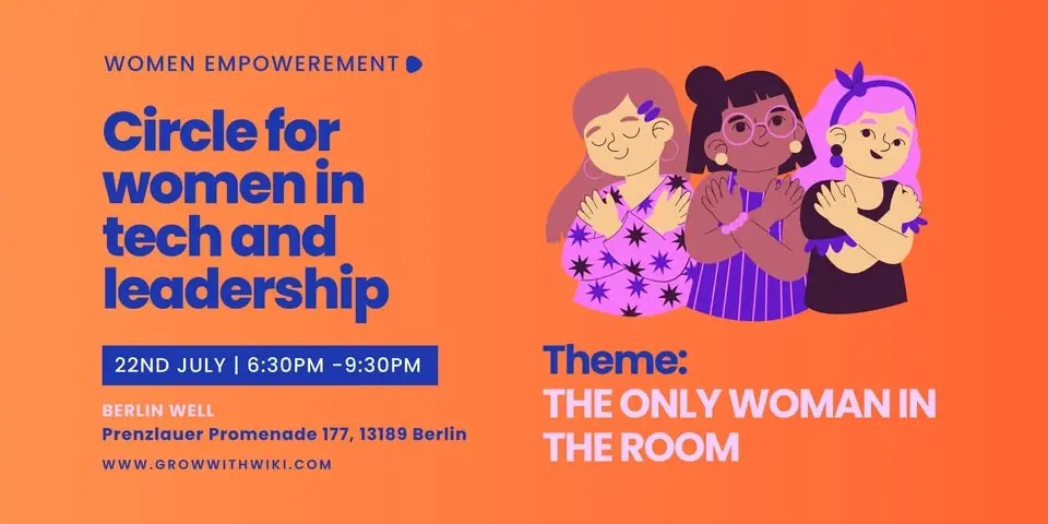 The Only Woman in the Room - A Circle for Women in Tech and Leadership
