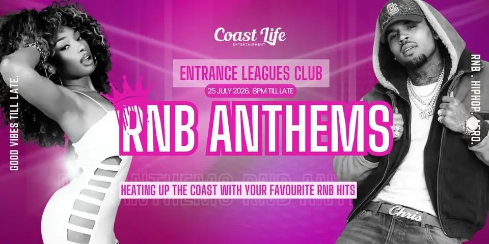 RNB ANTHEMS @ ENTRANCE LEAGUES CLUB