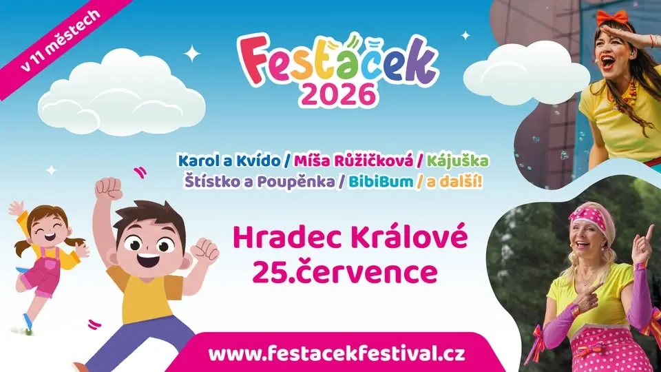 Fesťáček Festival - 25.7. 2026 - HRADEC KRÁLOVÉ