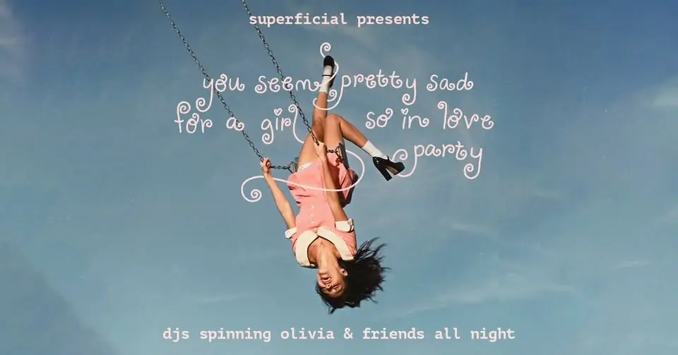 you seem pretty sad for a girl so in love: olivia rodrigo party - sydney