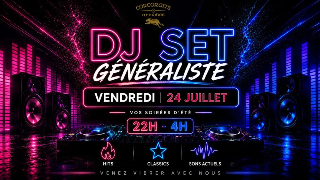 Dj Set - Vendredi 24 Juillet