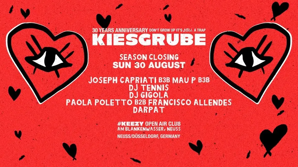 KIESGRUBE pres. SEASON CLOSING 30.08.2026 w/ JOSEPH CAPRIATI B2B MAU P, DJ GIGOLA