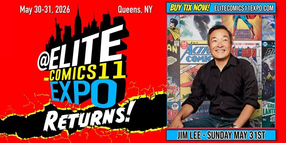 Elite Comics11 EXPO: IN PERSON Comic & Collectibles Show RETURNS!