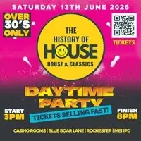 History Of House (Over 30's) - Saturday 13th June 2026
