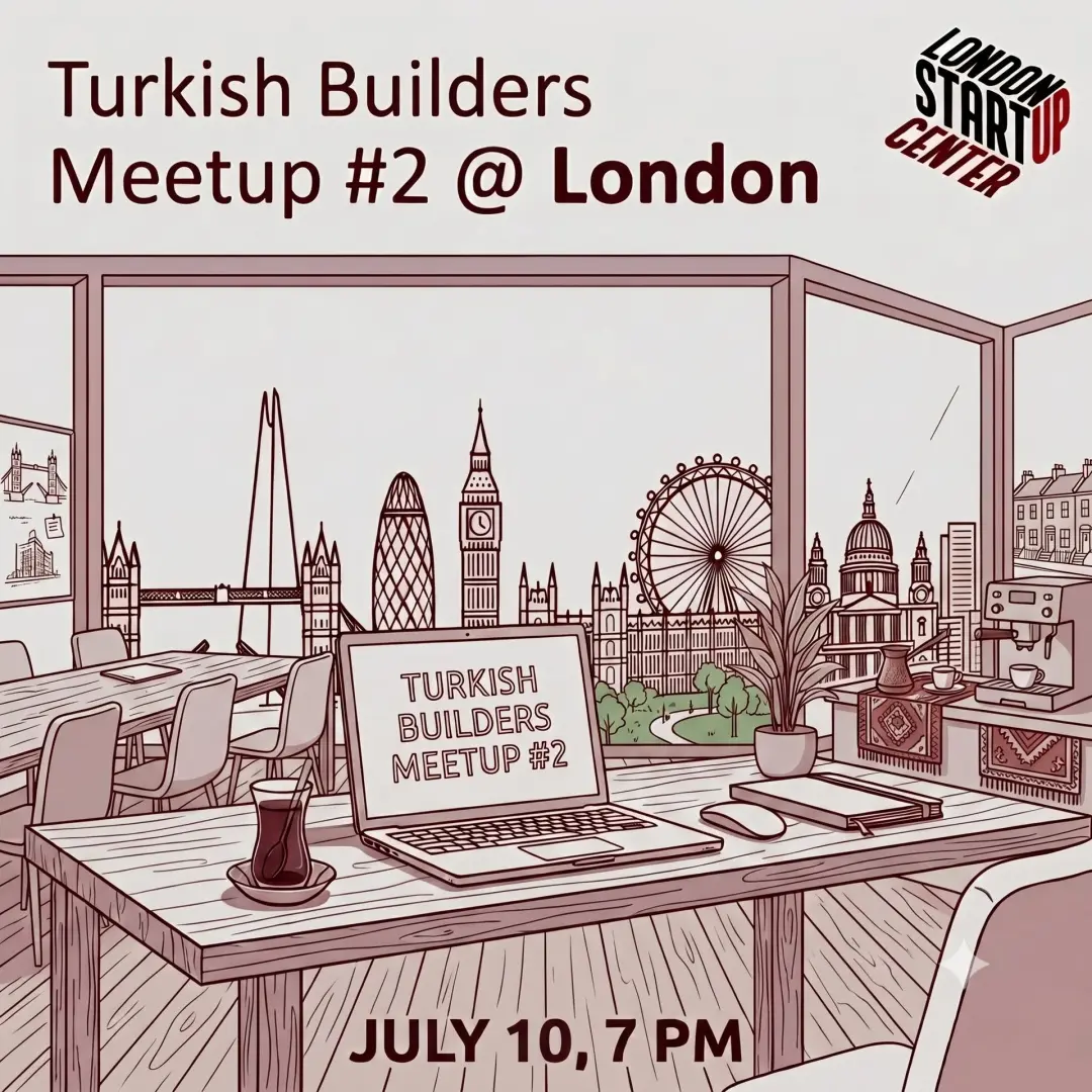 Turkish Builders Meetup #2 @ London