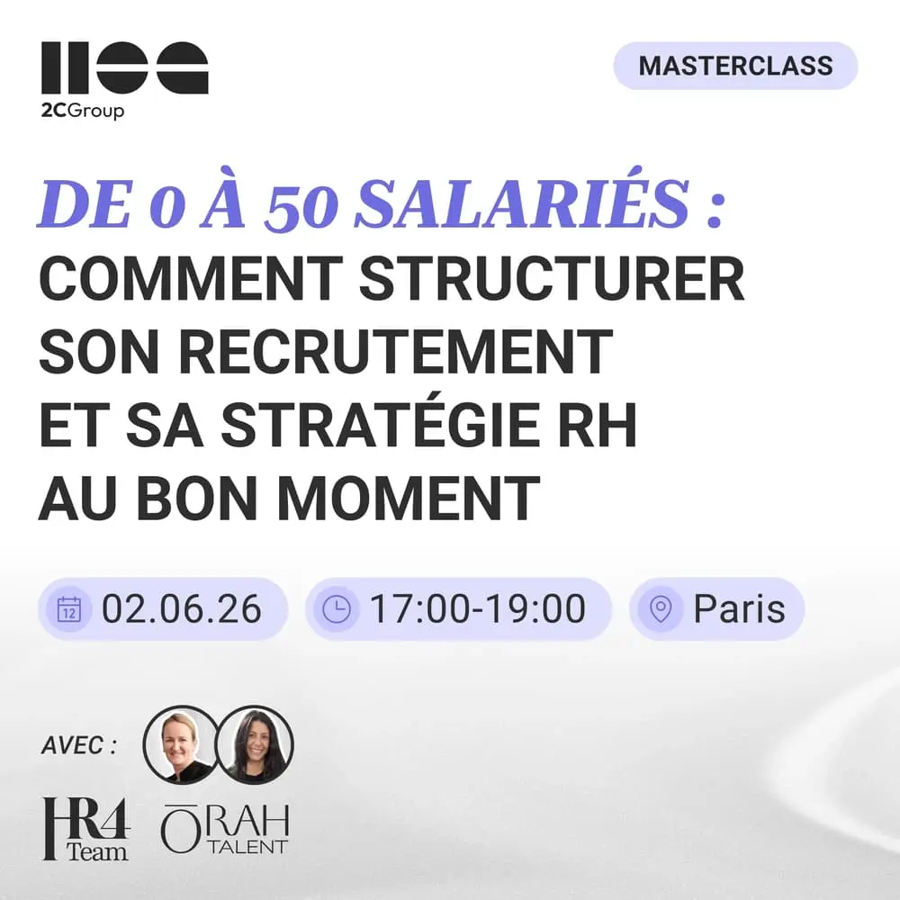 🍪🥤 De 0 à 50 salariés : comment structurer son recrutement et sa stratégie RH au bon moment