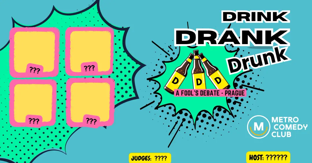 Drink, Drank, Drunk - A Fool's Debate - 10th July
